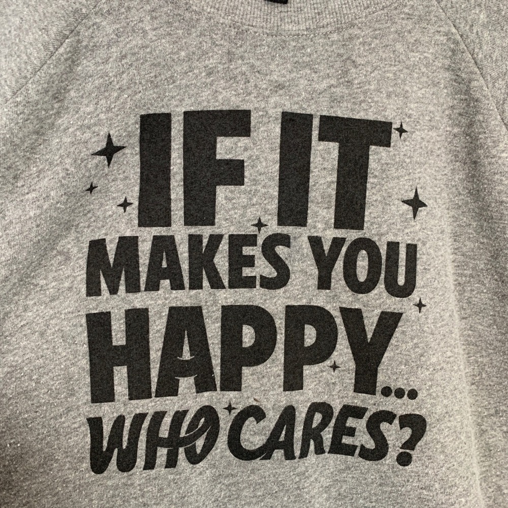Torrid Womens Plus Size 4 Graphic Sweatshirt Grey If It Makes You Happy Pullover - Picture 6 of 12